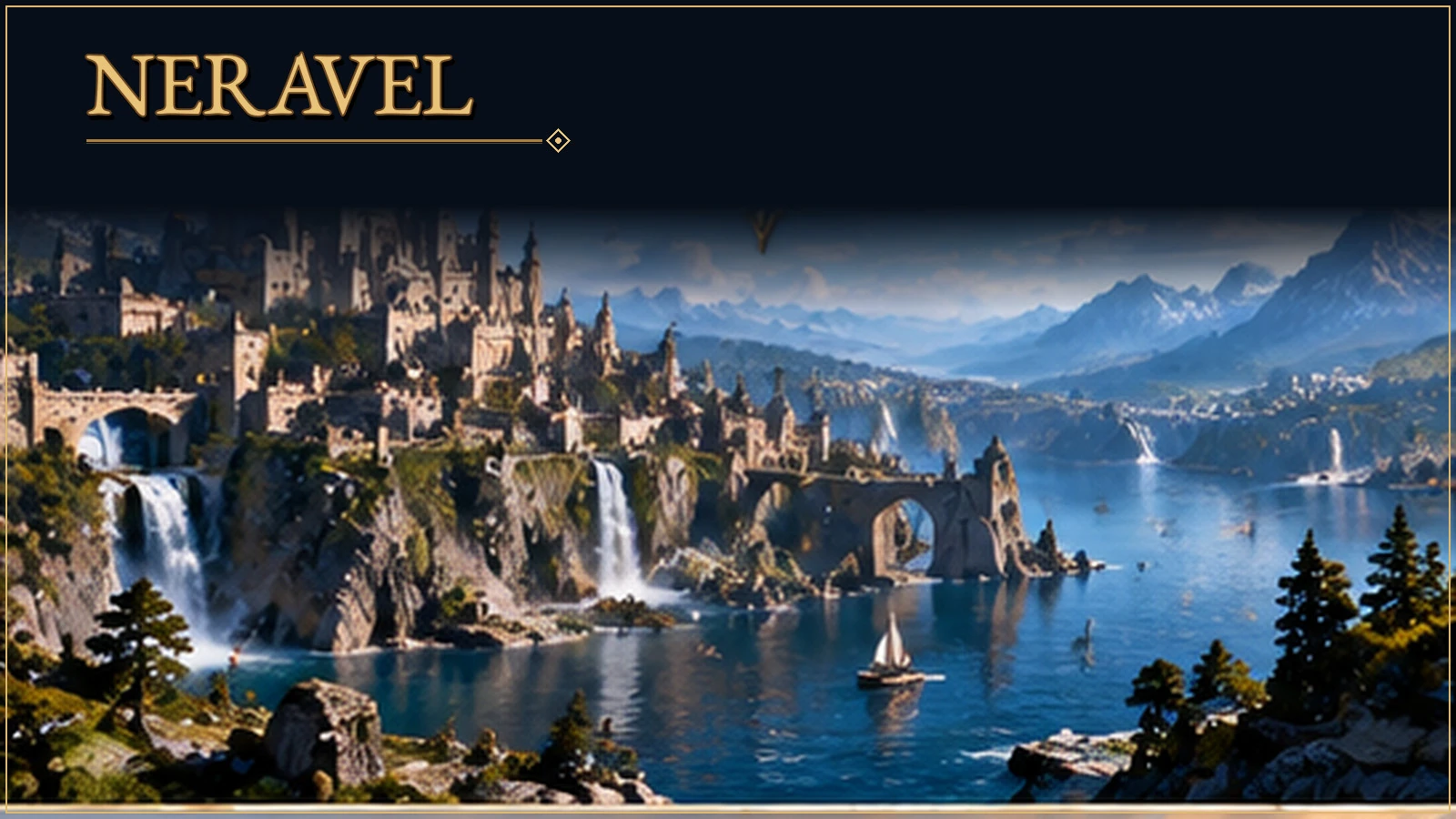 Panoramic view of Neravel, with a city on rocky coastal cliffs, arched bridges, and sailing vessels on blue water.