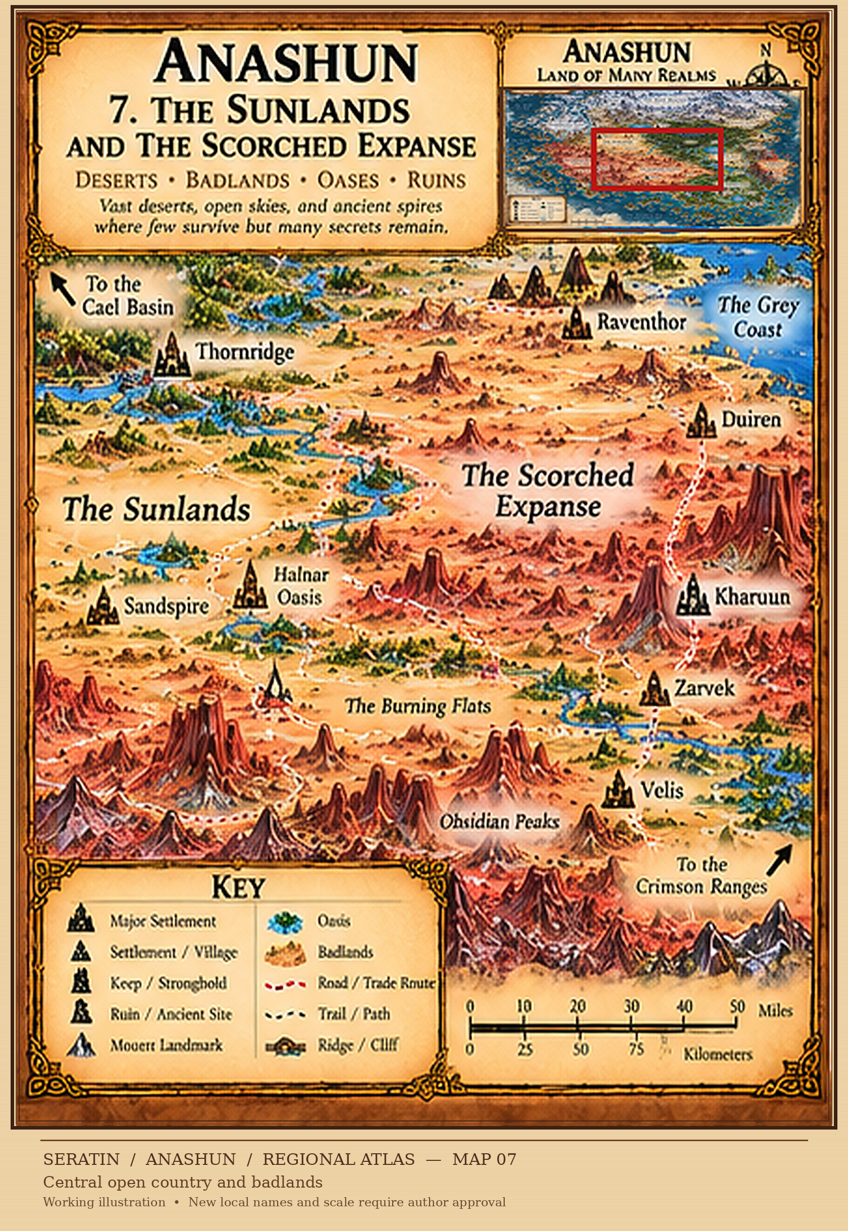 Anashun — The Sunlands and the Scorched Expanse. The deserts, badlands, oases and ancient ruins of the Sunlands and the Scorched Expanse.